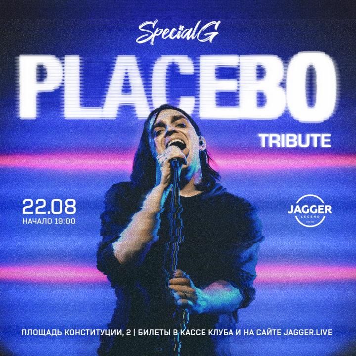 PLACEBO tribute By Special G